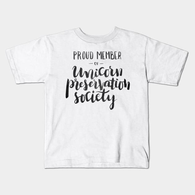 Proud Member of Unicorn Preservation Society Kids T-Shirt by Ychty